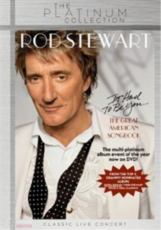 ROD STEWART - IT HAD TO BE YOU...THE GREAT AMERICAN SONGBOOK DVD