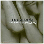 Craig Armstrong - The Space Between Us CD