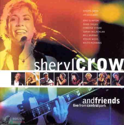 Sheryl Crow - Sheryl Crow And Friends Live From Central Park CD