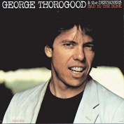 George Thorogood - Bad To The Bone LP