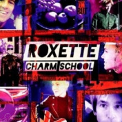 ROXETTE - CHARM SCHOOL CD