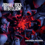 Primal Rock Rebellion - Awoken Broken CD