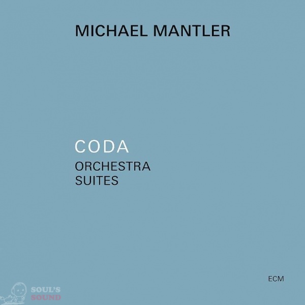 MICHAEL MANTLER CODA - ORCHESTRA SUITES CD