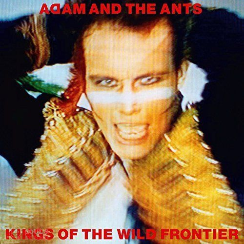 ADAM & THE ANTS - KINGS OF THE WILD FRONTIER (35TH ANNIVERSARY) 2CD