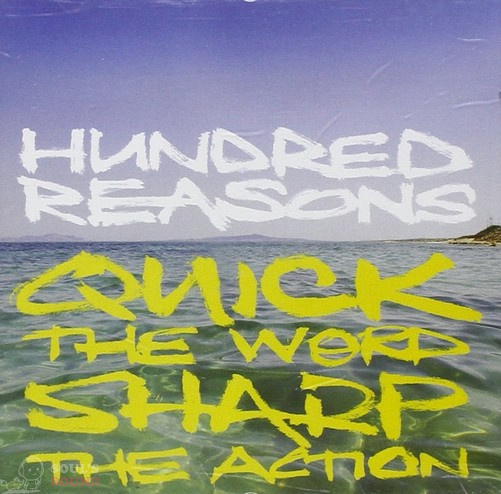 Hundred Reasons - Quick The Word Sharp The Action CD