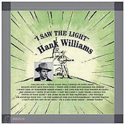 HANK WILLIAMS - I Saw The Light LP