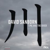 DAVID SANBORN - TIME AND THE RIVER CD