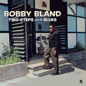 BOBBY BLAND - TWO STEPS FROM THE BLUES + 2 BONUS TRACKS LP