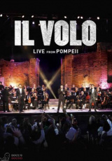 IL VOLO - LIVE FROM POMPEII DVD