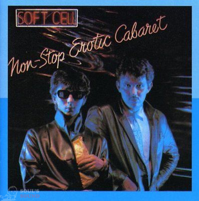Soft Cell - Non-Stop Erotic Cabaret CD