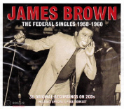 JAMES BROWN - THE FEDERAL SINGLES 1958-1960 2CD
