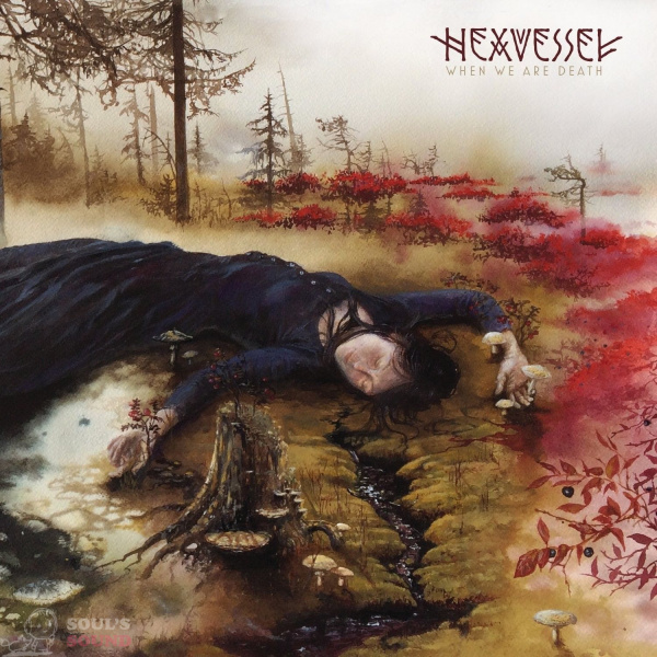 HEXVESSEL - WHEN WE ARE DEATH LP+CD