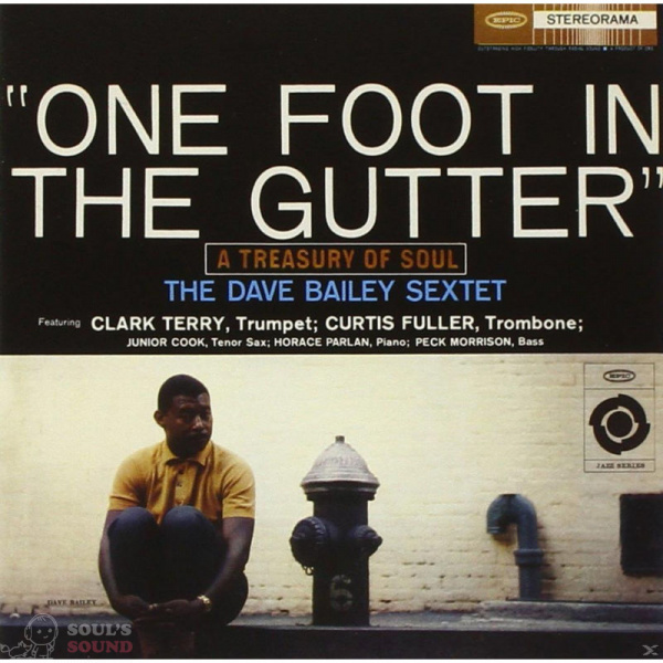DAVE BAILEY - ONE FOOT IN THE GUTTER CD