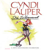 CYNDI LAUPER - SHE'S SO UNUSUAL: A 30TH ANNIVERSARY CELEBRATION CD