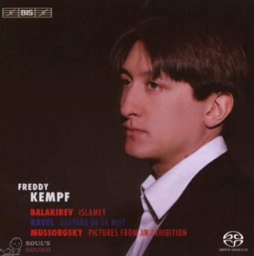 Freddy Kempf. Mussorgsky. Pictures At An Exhibition. Ravel. Gaspard De La Nuit. Balakirev. Islamey SACD