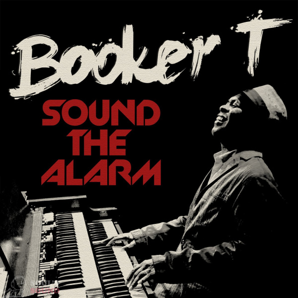 Booker T. Jones Sound The Alarm LP