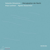 Anja Lechner, Agnes Vesterman Valentin Silvestrov: Hieroglyphen der Nacht CD