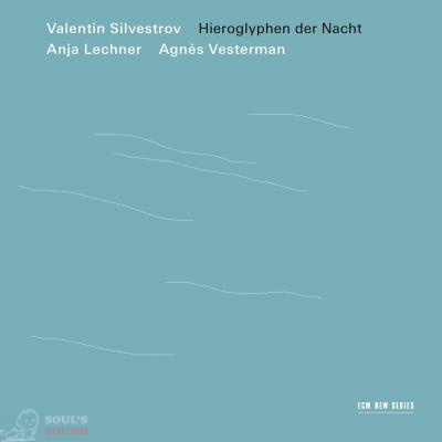 Anja Lechner, Agnes Vesterman Valentin Silvestrov: Hieroglyphen der Nacht CD