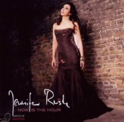 JENNIFER RUSH - NOW IS THE HOUR CD