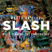 SLASH - WORLD ON FIRE CD 