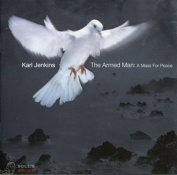KARL JENKINS - THE ARMED MAN: A MASS FOR PEACE CD