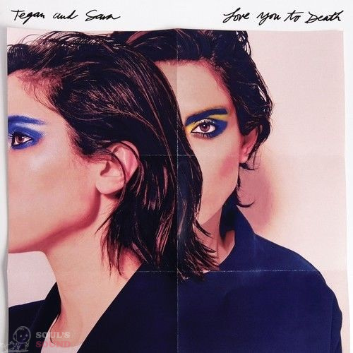 TEGAN AND SARA - LOVE YOU TO DEATH LP