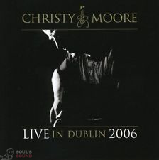 CHRISTY MOORE - LIVE IN DUBLIN 2006 2 CD