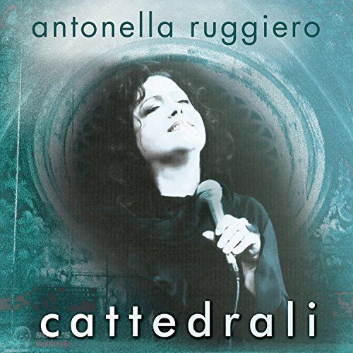 ANTONELLA RUGGIERO - CATTEDRALI CD
