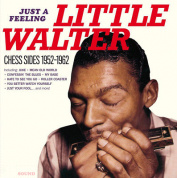 LITTLE WALTER - JUST A FEELING - CHESS SIDES 1952-1962 LP