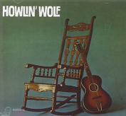 HOWLIN' WOLF - Howlin' Wolf (The Rockin' Chair) LP