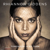 RHIANNON GIDDENS - TOMORROW IS MY TURN LP+CD