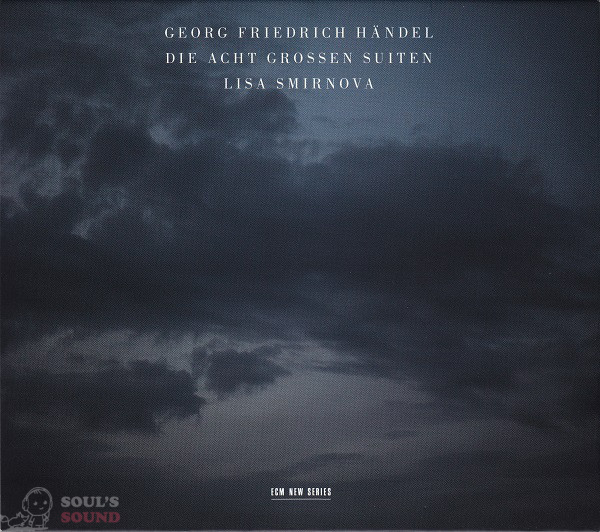 Georg Friedrich Händel - Lisa Smirnova ‎– Die Acht Großen Suiten 2 CD