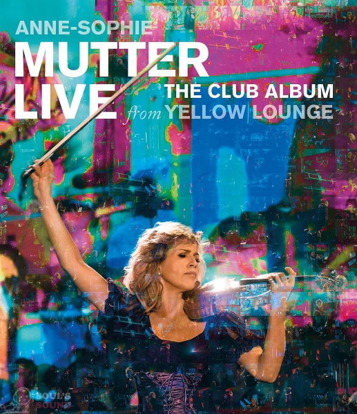 Anne-Sophie Mutter, Mahan Esfahani, Lambert Orkis, Mutter's Virtuosi Live From Yellow Lounge Blu-Ray