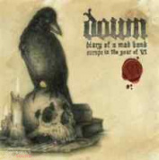 DOWN - DIARY OF A MAD BAND: EUROPE IN THE YEAR OF VI 2 CD + DVD