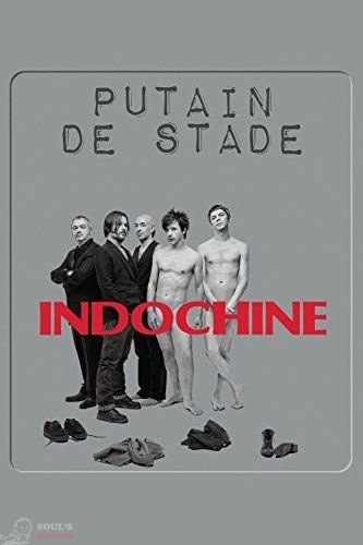 INDOCHINE - PUTAIN DE STADE Blu-ray