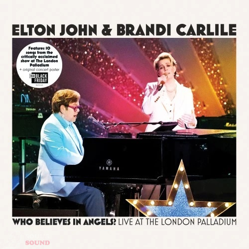 Elton John ; Brandi Carlile Who Believes In Angels? Live at the London Palladium LP