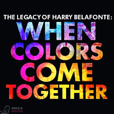 When Colors Come Together: The Legacy of Harry Belafonte CD