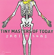 TINY MASTERS OF TODAY - SKELETONS CD