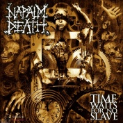NAPALM DEATH Time Waits For No Slave CD