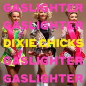 Dixie Chicks Gaslighter CD