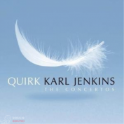 KARL JENKINS - QUIRK - THE CONCERTOS CD