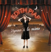 EDITH PIAF - HYMNE A LA MOME - BEST OF 2CD