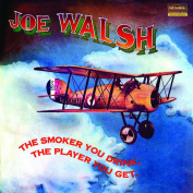 Joe Walsh The Smoker You Drink, The Player You Get 2 LP Analogue