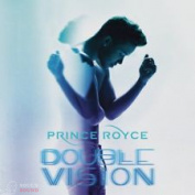 PRINCE ROYCE - DOUBLE VISION CD
