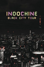 INDOCHINE - BLACK CITY TOUR Blu-Ray