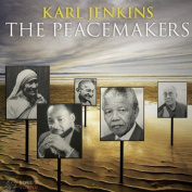 KARL JENKINS - THE PEACEMAKERS CD