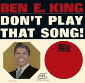 BEN E. KING - DON'T PLAY THAT SONG! CD
