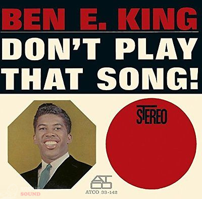 BEN E. KING - DON'T PLAY THAT SONG! CD