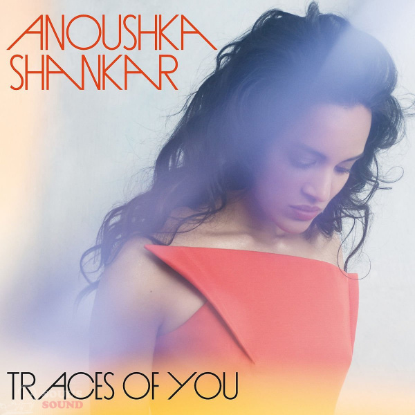 Anoushka Shankar	Traces Of You LP