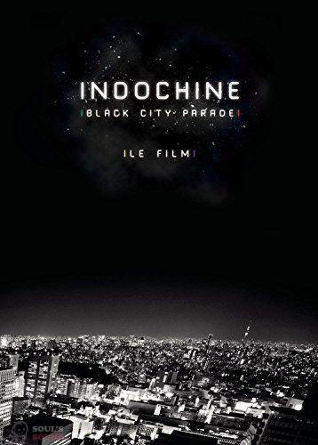 INDOCHINE - BLACK CITY PARADE: LE FILM DVD